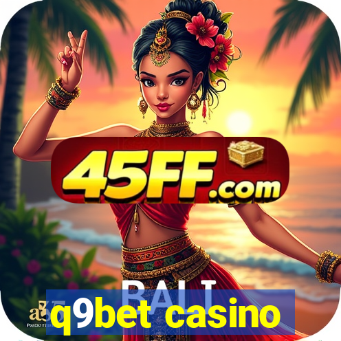 q9bet casino